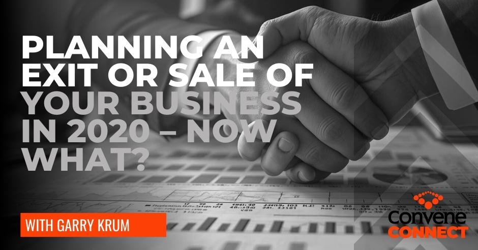 Convene Connect Podcast | Garry Krum | Business Sale