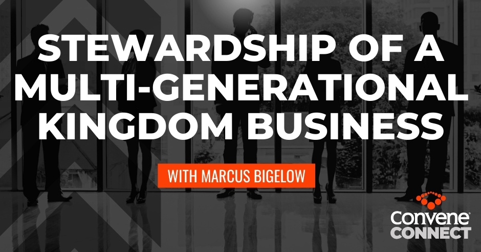 Convene Connect Podcast | Marcus Bigelow | Stewardship