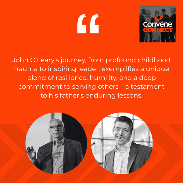 Convene Connect Podcast | John O’Leary | Soul On Fire